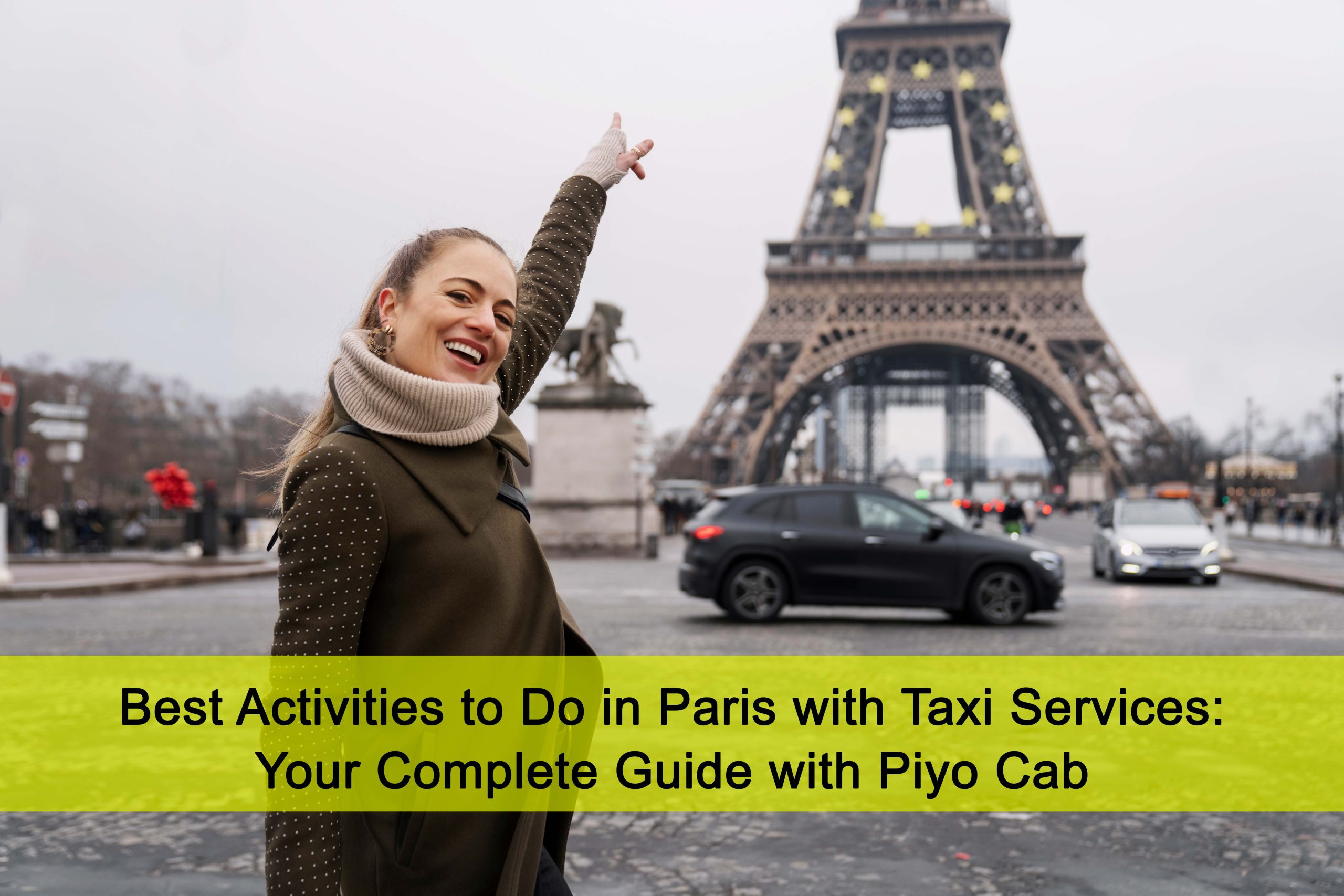 Best Activities to Do in Paris with Taxi Services: